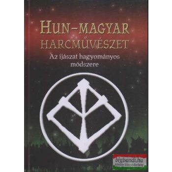  Kelemen Zsolt szerk. - Hun-magyar harcművészet - az íjászat hagyományos módszere