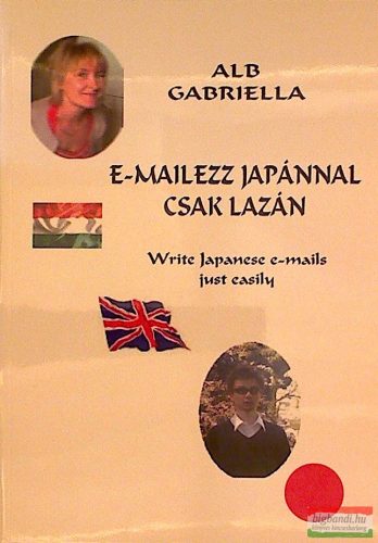 Alb Gabriella - E-mailezz japánnal csak lazán 