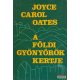 Joyce Carol Oates - A földi gyönyörök kertje
