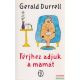 Gerald Durrell - Férjhez adjuk a mamát