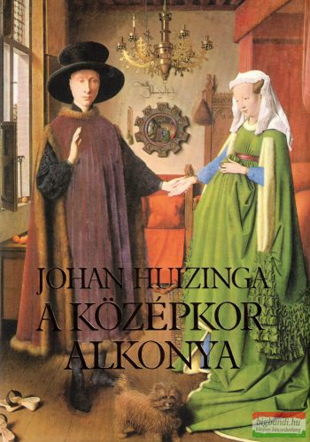 Johan Huizinga - A középkor alkonya