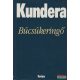 Milan Kundera - Búcsúkeringő