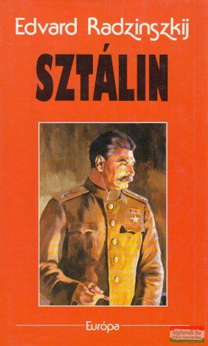 Edvard Radzinszkij - Sztálin