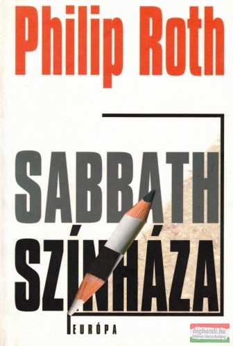 Philip Roth - Sabbath színháza