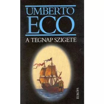 Umberto Eco - A tegnap szigete