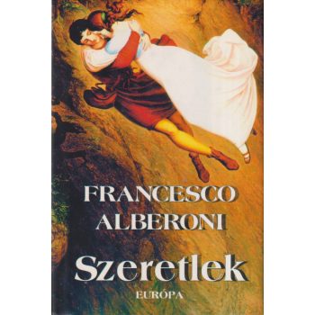 Francesco Alberoni - Szeretlek