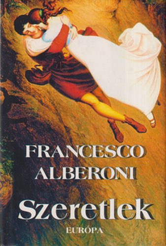 Francesco Alberoni - Szeretlek