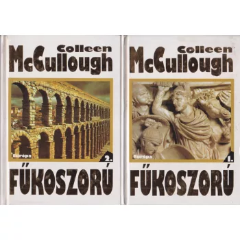 Colleen McCullough - Fűkoszorú 1-2.