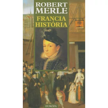 Robert Merle - Francia história