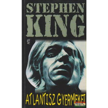 Stephen King - Atlantisz gyermekei