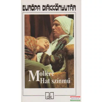Moliére - Hat színmű