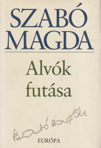 Szabó Magda - Alvók futása