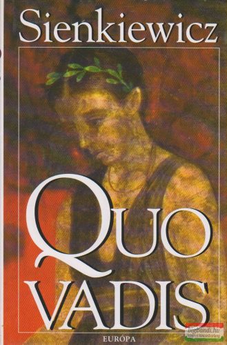 Henryk Sienkiewicz - Quo vadis