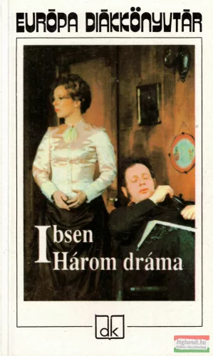 Henrik Ibsen - Három dráma