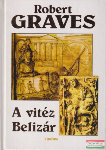 Robert Graves - A vitéz Belizár