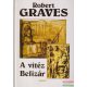 Robert Graves - A vitéz Belizár