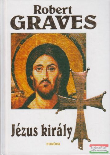Robert Graves - Jézus király