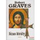 Robert Graves - Jézus király