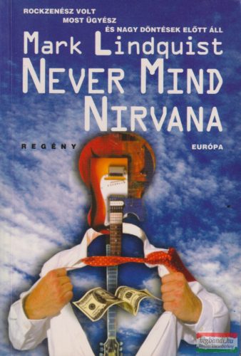 Mark Lindquist - Never Mind Nirvana