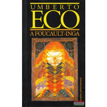 Umberto Eco - A Foucault-inga