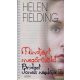 Helen Fielding  - Mindjárt megőrülök! - Bridget Jones naplója 2.
