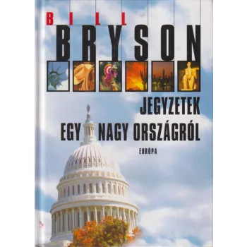 Bill Bryson - Jegyzetek egy nagy országról