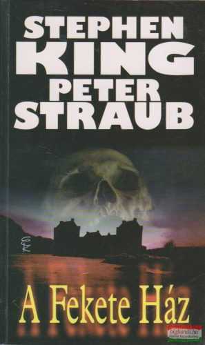 Stephen King Peter Straub - A Fekete Ház