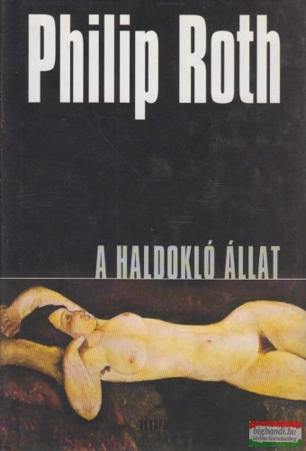 Philip Roth - A haldokló állat