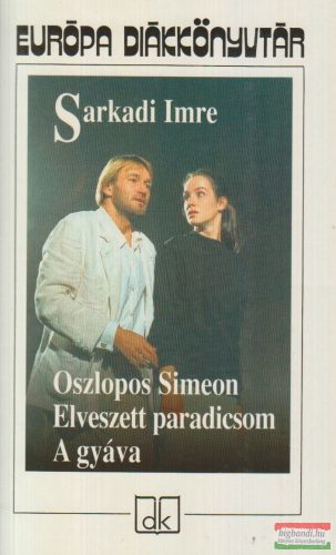 Sarkadi Imre - Oszlopos Simeon, Elveszett paradicsom, A gyáva