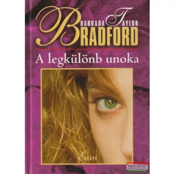 Barbara Taylor Bradford - A legkülönb unoka
