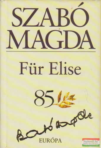 Szabó Magda - Für Elise