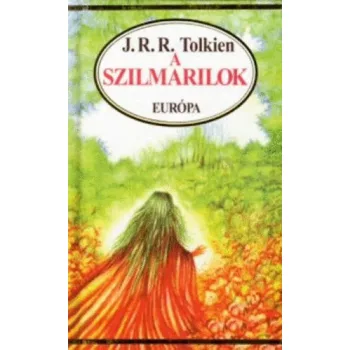 J.R.R. Tolkien - A szilmarilok