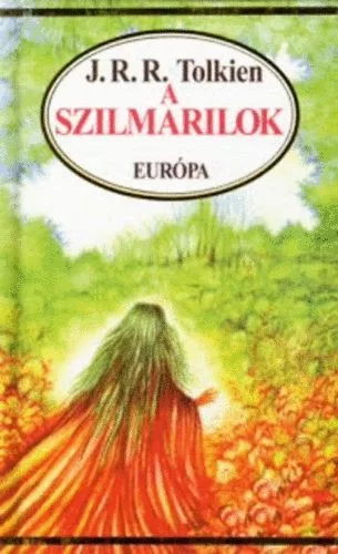 J.R.R. Tolkien - A szilmarilok