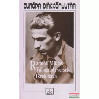 Radnóti Miklós - Válogatott versek / Ikrek hava