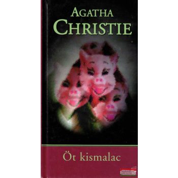 Agatha Christie - Öt kismalac