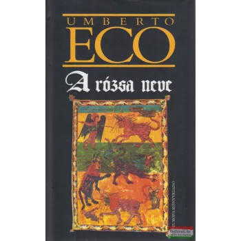 Umberto Eco - A ​rózsa neve