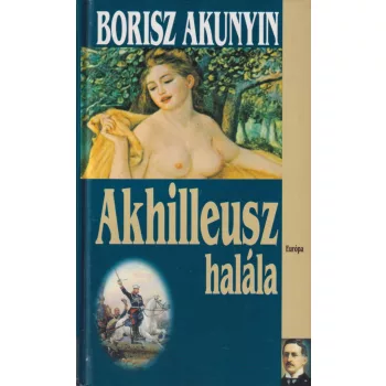 Borisz Akunyin - Akhilleusz halála