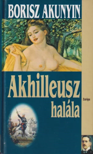 Borisz Akunyin - Akhilleusz halála