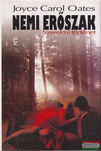 Joyce Carol Oates - Nemi erőszak - Szerelmi történet