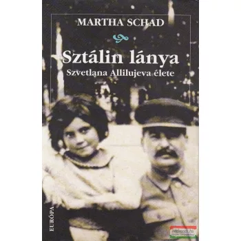 Martha Schad - Sztálin ​lánya