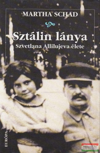 Martha Schad - Sztálin ​lánya
