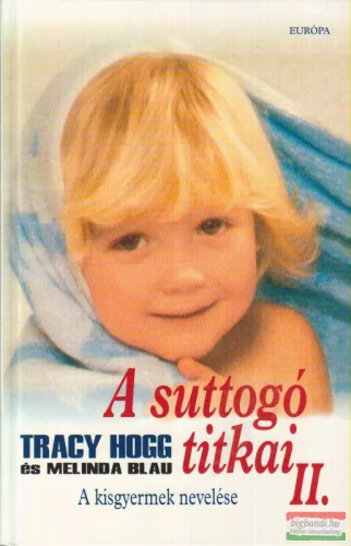 A suttogó titkai II. - A kisgyermek nevelése