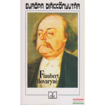 Gustave Flaubert - Bovaryné