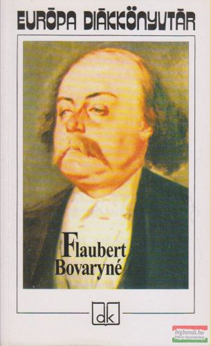 Gustave Flaubert - Bovaryné