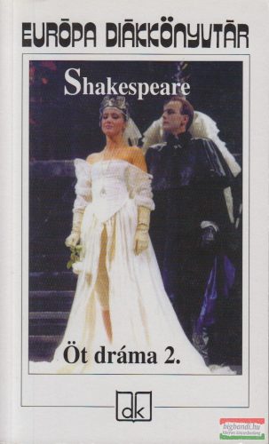 William Shakespeare - Öt dráma 2.