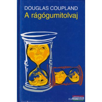 Douglas Coupland - A rágógumitolvaj 