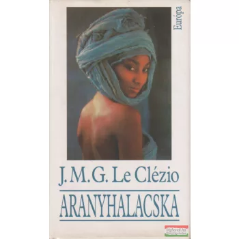 J. M. G. Le Clézio - Aranyhalacska