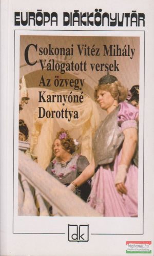 Csokonai Vitéz Mihály - Válogatott versek - Az özvegy Karnyóné - Dorottya