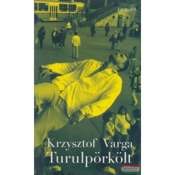 Krzysztof Varga - Turulpörkölt