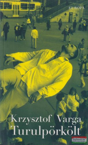 Krzysztof Varga - Turulpörkölt